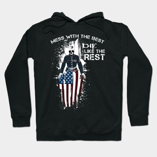 Mess with the best DIE like the rest! - Marine Hoodie by AnythingCustomGoes